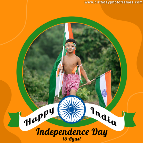Independence Day Wishing Card with Personalized Name and Picture